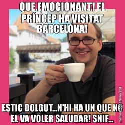 QUE EMOCIONANT! EL PRÍNCEP HA VISITAT BARCELONA! ESTIC DOLGUT...N'HI HA UN QUE NO EL VA VOLER SALUDAR! SNIF...