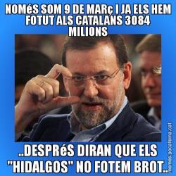 NOMéS SOM 9 DE MARç I JA ELS HEM FOTUT ALS CATALANS 3084 MILIONS ..DESPRéS DIRAN QUE ELS "HIDALGOS" NO FOTEM BROT..