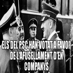 ELS DEL PSC HAN VOTAT A FAVOR DE L'AFUSELLAMENT D'EN COMPANYS
