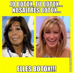 JO BOTOX, TU BOTOX... NOSALTRES BOTOX... ELLES BOTOX!!!