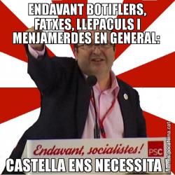 ENDAVANT BOTIFLERS, FATXES, LLEPACULS I MENJAMERDES EN GENERAL:  CASTELLA ENS NECESSITA !