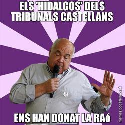ELS 'HIDALGOS' DELS TRIBUNALS CASTELLANS ENS HAN DONAT LA RAó