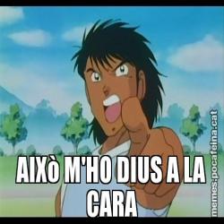 AIXò M'HO DIUS A LA CARA