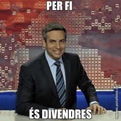 PER FI  ÉS DIVENDRES