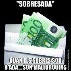 "SOBRESADA" QUAN ELS SOBRES SON D'ADA... SON MALLORQUINS