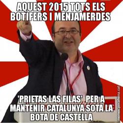 AQUEST 2015 TOTS ELS BOTIFERS I MENJAMERDES  'PRIETAS LAS FILAS'  PER A MANTENIR CATALUNYA SOTA LA BOTA DE CASTELLA
