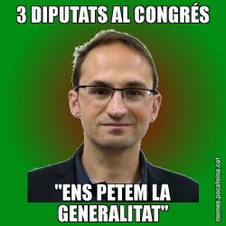 3 DIPUTATS AL CONGRÉS "ENS PETEM LA GENERALITAT"