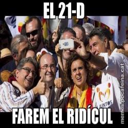 EL 21-D FAREM EL RIDÍCUL