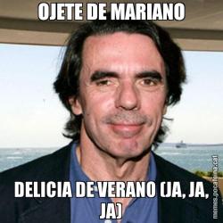 OJETE DE MARIANO DELICIA DE VERANO (JA, JA, JA)