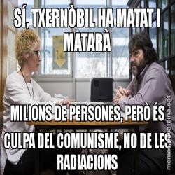 SÍ, TXERNÒBIL HA MATAT I MATARÀ MILIONS DE PERSONES, PERÒ ÉS CULPA DEL COMUNISME, NO DE LES RADIACIONS