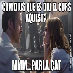 COM DIUS QUE ES DIU EL CURS AQUEST? MMM...PARLA.CAT
