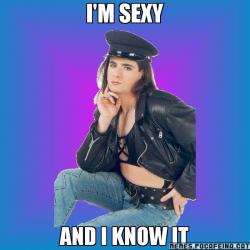 I'M SEXY AND I KNOW IT