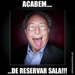 ACABEM.... ...DE RESERVAR SALA!!!
