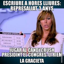 ESCRIURE A HORES LLIURES: REPRESALIAT 3 ANYS JUGAR AL CANDYCRUSH PRESIDINT EL CONGRÉS: LI RIEM LA GRACIETA