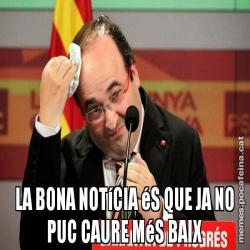 LA BONA NOTíCIA éS QUE JA NO PUC CAURE MéS BAIX