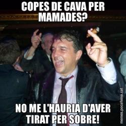 COPES DE CAVA PER MAMADES? NO ME L'HAURIA D'AVER TIRAT PER SOBRE!