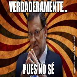 VERDADERAMENTE... PUES NO SÉ