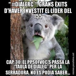 “ #DIÀLERC “: GRANS ÈXITS D’HAVER INVESTIT EL LÍDER DEL 155 CAP. 30: EL PPSOEVOC’S PASSA LA “TAULA DE DIÀLEG” PER LA SERRADORA. NO ES PODIA SABER...