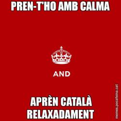 PREN-T'HO AMB CALMA  APRÈN CATALÀ RELAXADAMENT