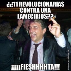 ¿¿11 REVOLUCIONARIAS CONTRA UNA LAMECIRIOS?? ¡¡¡¡¡FIESHHHHTA!!!
