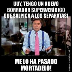 UUY, TENGO UN NUEVO BORRADOR SUPERVERÍDICO QUE SALPICA A LOS SEPARATAS! ME LO HA PASADO MORTADELO!