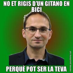 NO ET RIGIS D'UN GITANO EN BICI PERQUÈ POT SER LA TEVA