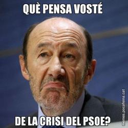 QUÈ PENSA VOSTÉ  DE LA CRISI DEL PSOE?