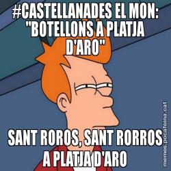 #CASTELLANADES EL MON: "BOTELLONS A PLATJA D'ARO" SANT ROROS, SANT RORROS A PLATJA D'ARO