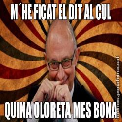 M´HE FICAT EL DIT AL CUL QUINA OLORETA MES BONA