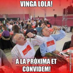 VINGA LOLA! A LA PRÒXIMA ET CONVIDEM!