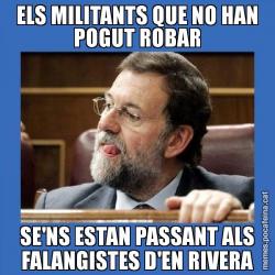 ELS MILITANTS QUE NO HAN POGUT ROBAR SE'NS ESTAN PASSANT ALS FALANGISTES D'EN RIVERA