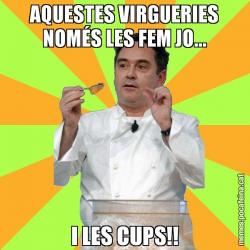 AQUESTES VIRGUERIES NOMÉS LES FEM JO... I LES CUPS!!