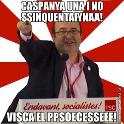CASPANYA UNA I NO SSINQUENTAIYNAA! VISCA EL PPSOECESSEEE!