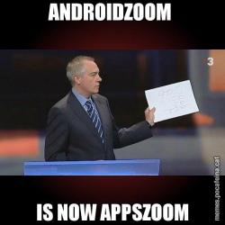 ANDROIDZOOM  IS NOW APPSZOOM