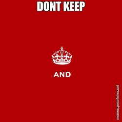 DONT KEEP