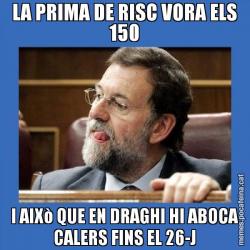 LA PRIMA DE RISC VORA ELS 150 I AIXò QUE EN DRAGHI HI ABOCA CALERS FINS EL 26-J