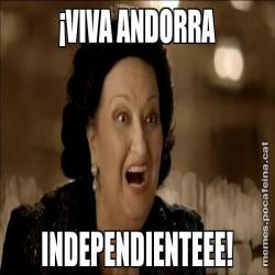 ¡VIVA ANDORRA INDEPENDIENTEEE!