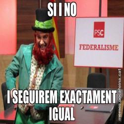 SI I NO I SEGUIREM EXACTAMENT IGUAL