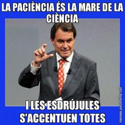 LA PACIÈNCIA ÉS LA MARE DE LA CIÈNCIA I LES ESDRÚJULES S'ACCENTUEN TOTES
