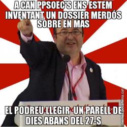 A CAN PPSOEC'S ENS ESTEM INVENTANT UN DOSSIER MERDÓS SOBRE EN MAS EL PODREU LLEGIR  UN PARELL DE DIES ABANS DEL 27-S