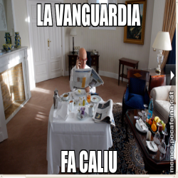 LA VANGUARDIA FA CALIU
