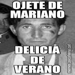 OJETE DE MARIANO DELICIA DE VERANO