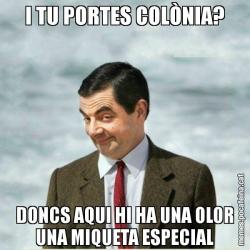 I TU PORTES COLÒNIA? DONCS AQUI HI HA UNA OLOR UNA MIQUETA ESPECIAL