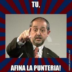 TU, AFINA LA PUNTERIA!