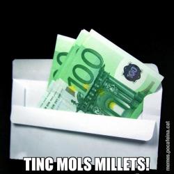 TINC MOLS MILLETS!