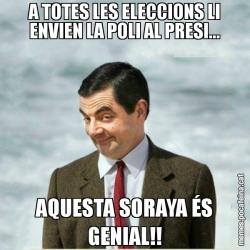 A TOTES LES ELECCIONS LI ENVIEN LA POLI AL PRESI... AQUESTA SORAYA ÉS GENIAL!!