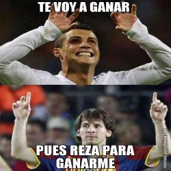 TE VOY A GANAR  PUES REZA PARA GANARME