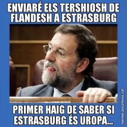 ENVIARÉ ELS TERSHIOSH DE FLANDESH A ESTRASBURG PRIMER HAIG DE SABER SI ESTRASBURG ÉS UROPA...
