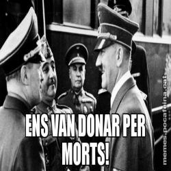 ENS VAN DONAR PER MORTS!