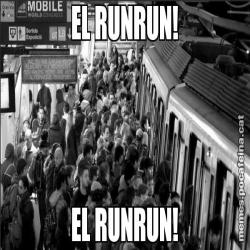 EL RUNRUN! EL RUNRUN!